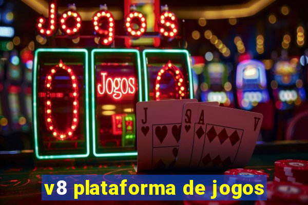 v8 plataforma de jogos